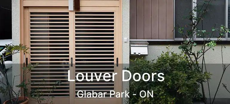  Louver Doors Glabar Park - ON