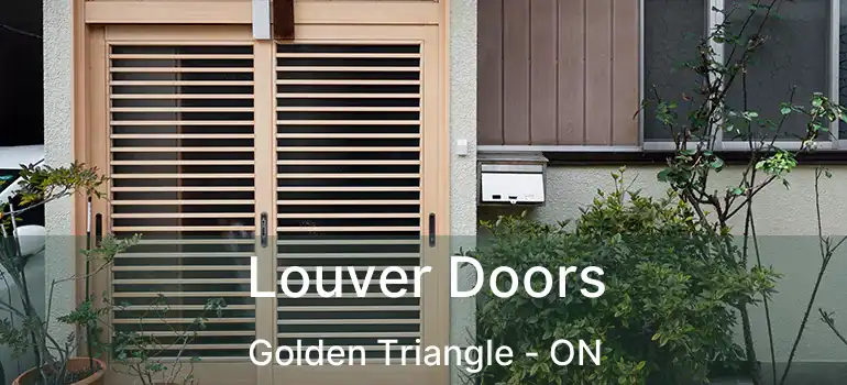  Louver Doors Golden Triangle - ON