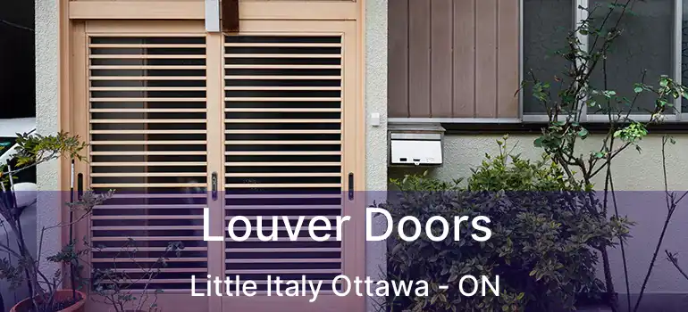  Louver Doors Little Italy Ottawa - ON