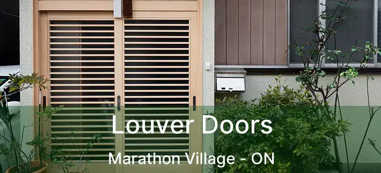  Louver Doors Marathon Village - ON