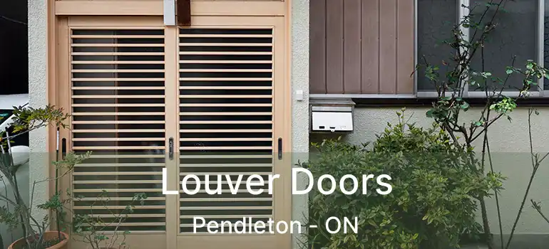  Louver Doors Pendleton - ON