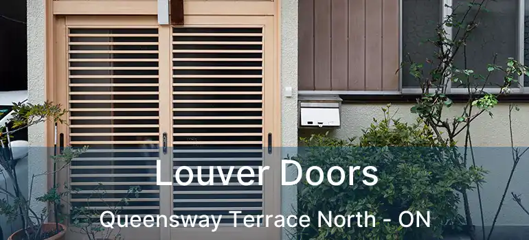  Louver Doors Queensway Terrace North - ON