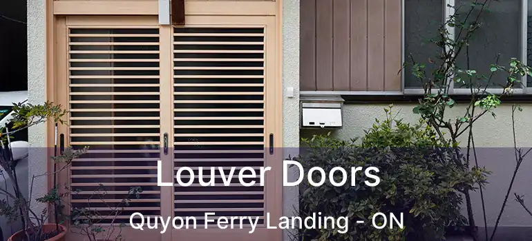  Louver Doors Quyon Ferry Landing - ON