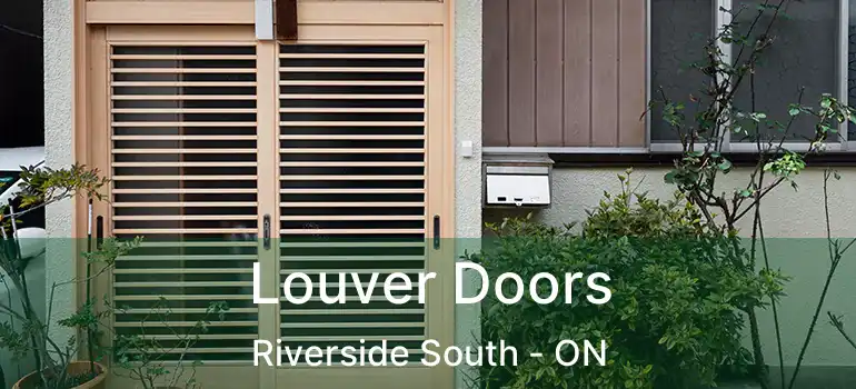  Louver Doors Riverside South - ON