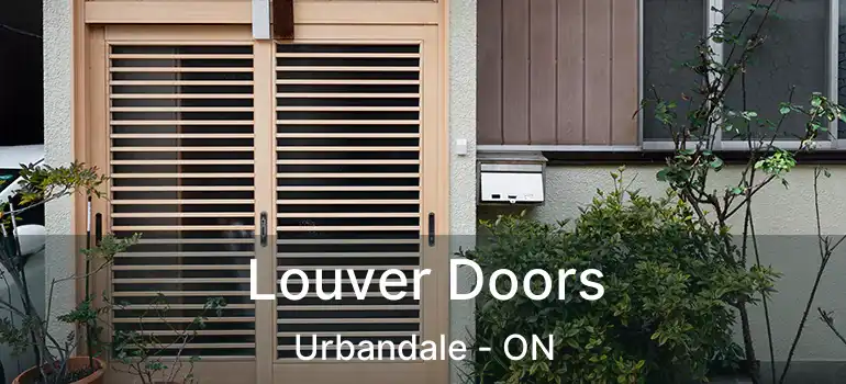  Louver Doors Urbandale - ON