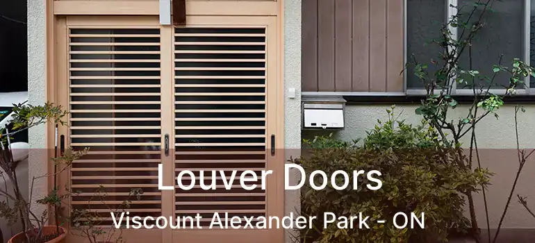  Louver Doors Viscount Alexander Park - ON