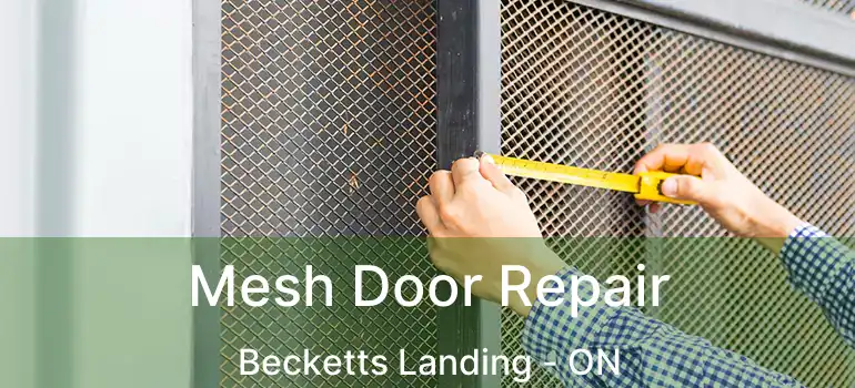  Mesh Door Repair Becketts Landing - ON