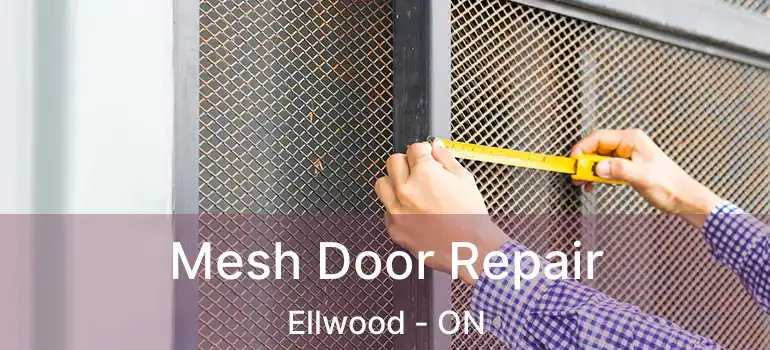  Mesh Door Repair Ellwood - ON