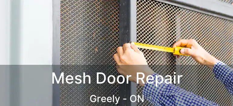  Mesh Door Repair Greely - ON