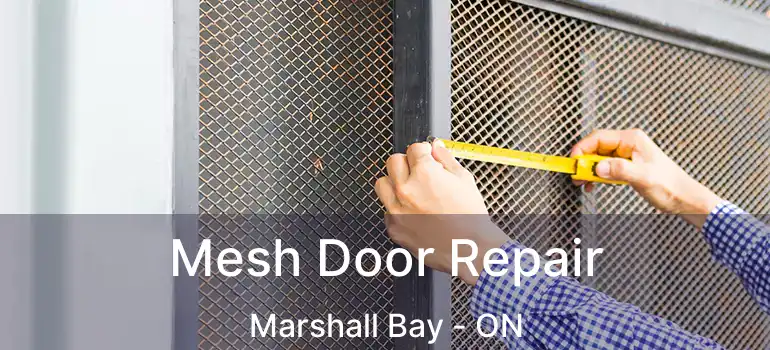  Mesh Door Repair Marshall Bay - ON