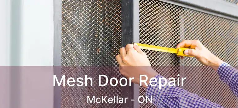  Mesh Door Repair McKellar - ON