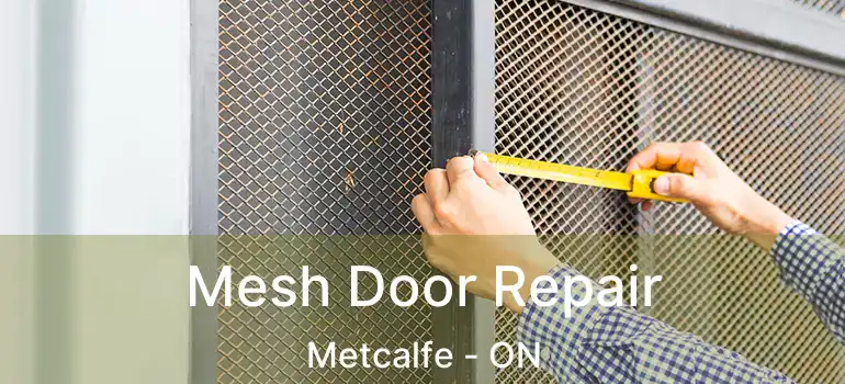  Mesh Door Repair Metcalfe - ON