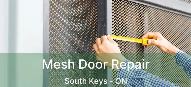  Mesh Door Repair South Keys - ON