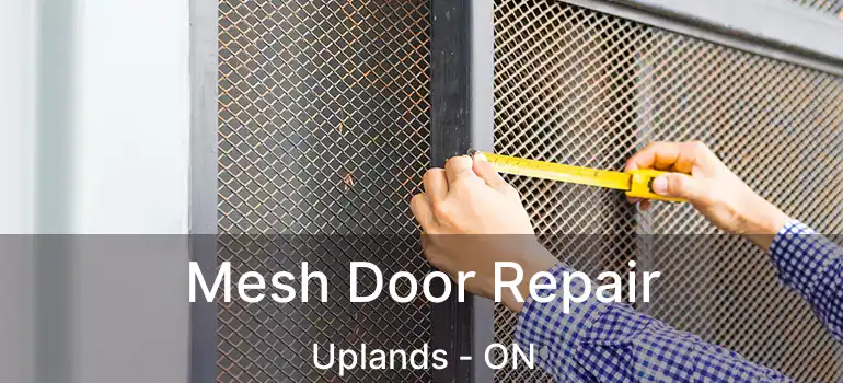  Mesh Door Repair Uplands - ON