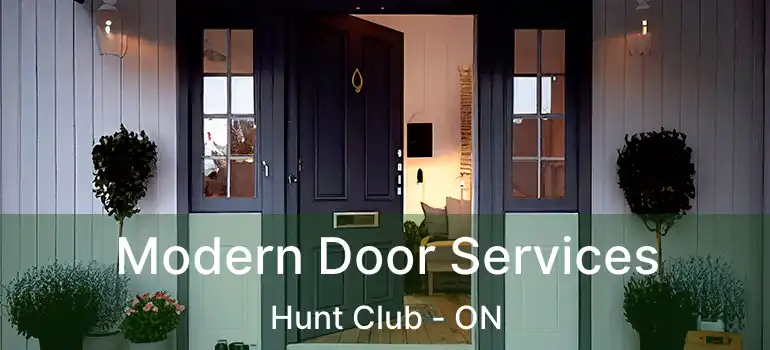  Modern Door Services Hunt Club - ON