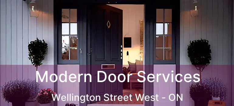  Modern Door Services Wellington Street West - ON