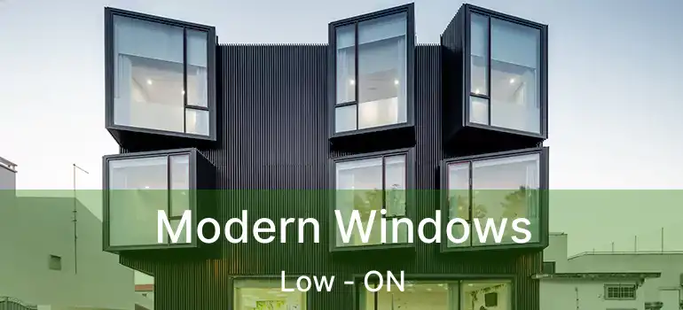  Modern Windows Low - ON