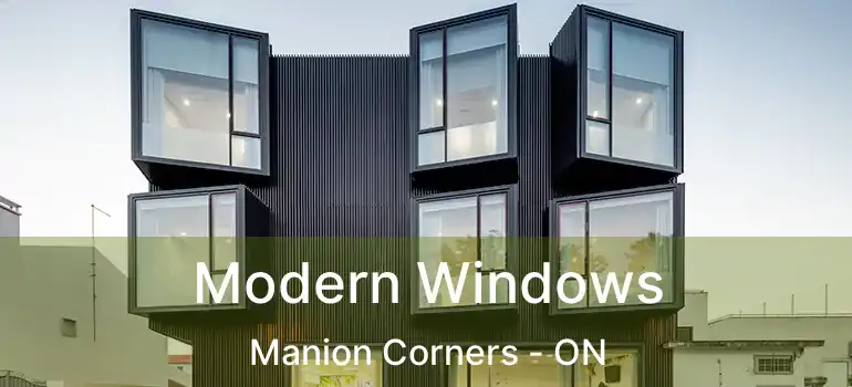  Modern Windows Manion Corners - ON