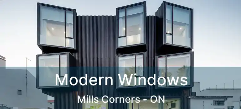  Modern Windows Mills Corners - ON