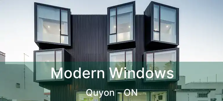  Modern Windows Quyon - ON