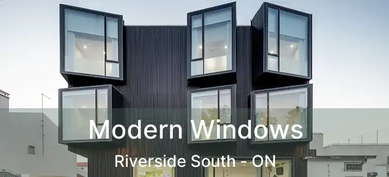  Modern Windows Riverside South - ON