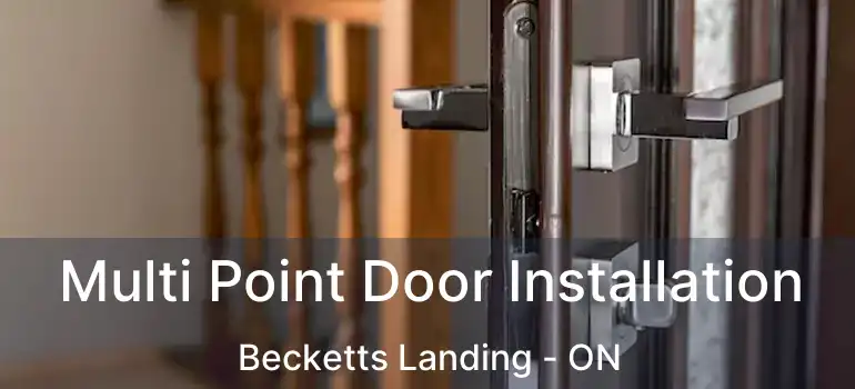  Multi Point Door Installation Becketts Landing - ON