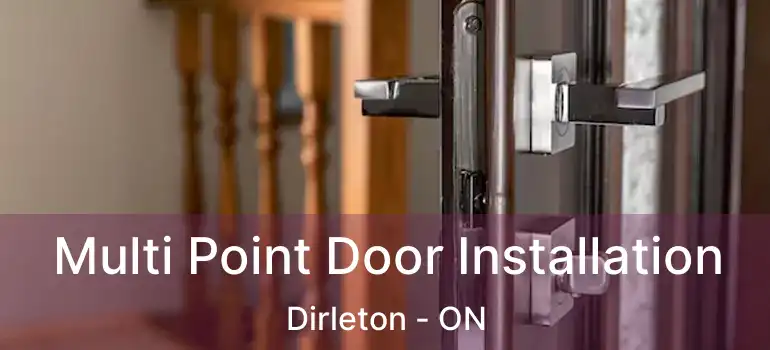  Multi Point Door Installation Dirleton - ON