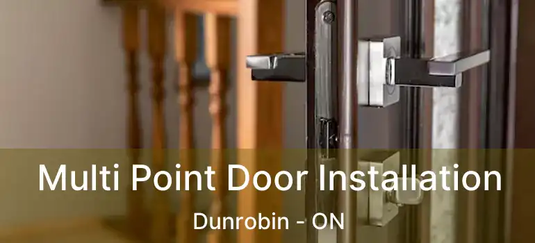  Multi Point Door Installation Dunrobin - ON