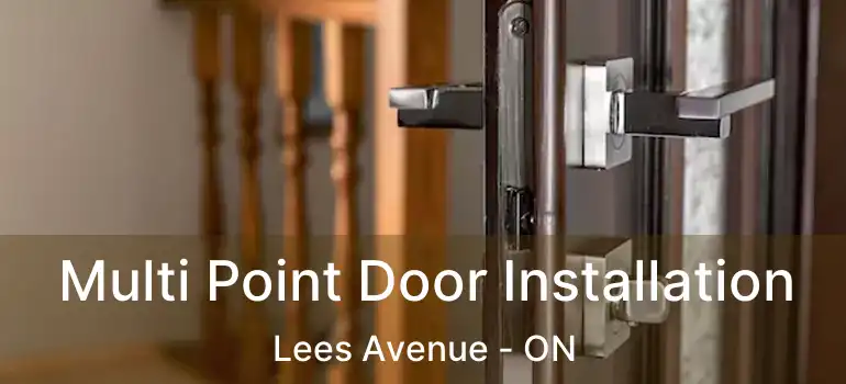  Multi Point Door Installation Lees Avenue - ON