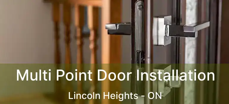  Multi Point Door Installation Lincoln Heights - ON