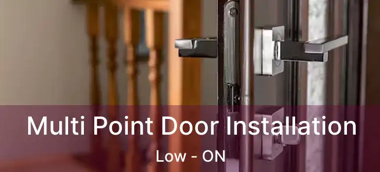  Multi Point Door Installation Low - ON