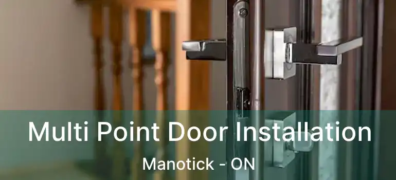  Multi Point Door Installation Manotick - ON