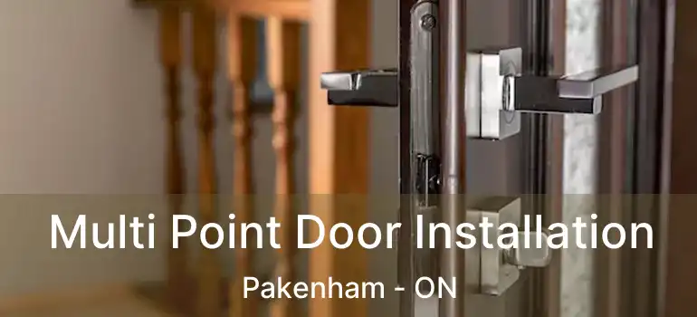  Multi Point Door Installation Pakenham - ON