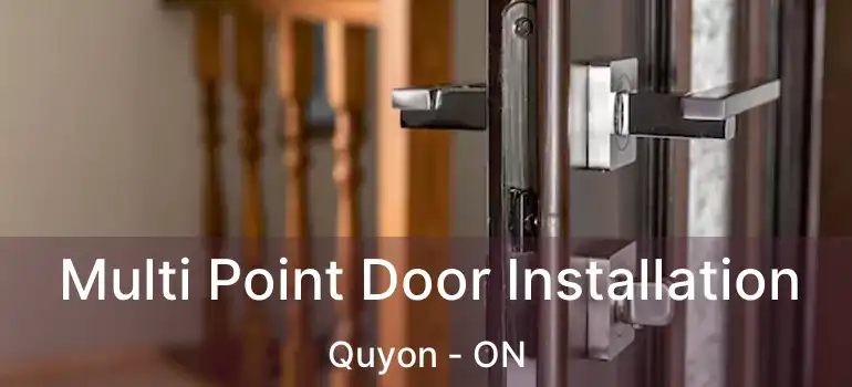  Multi Point Door Installation Quyon - ON