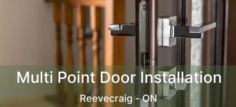  Multi Point Door Installation Reevecraig - ON