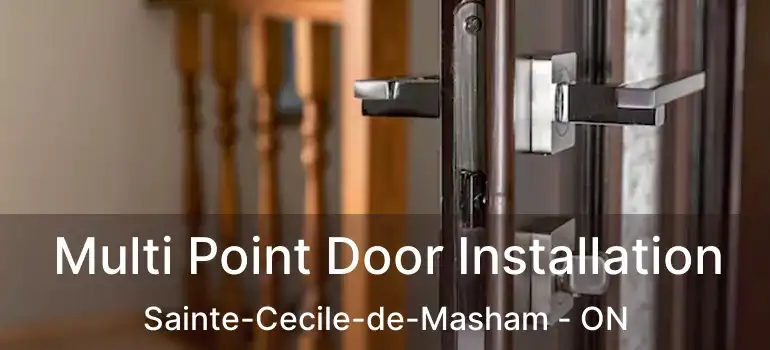  Multi Point Door Installation Sainte-Cecile-de-Masham - ON