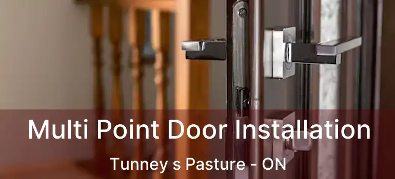  Multi Point Door Installation Tunney s Pasture - ON