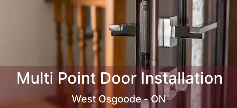  Multi Point Door Installation West Osgoode - ON