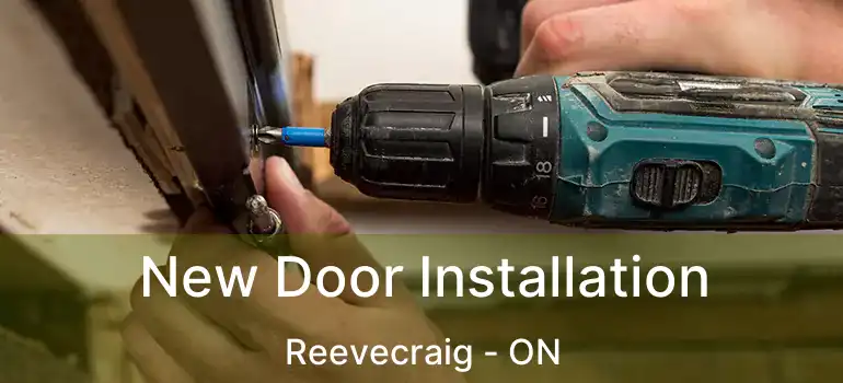  New Door Installation Reevecraig - ON