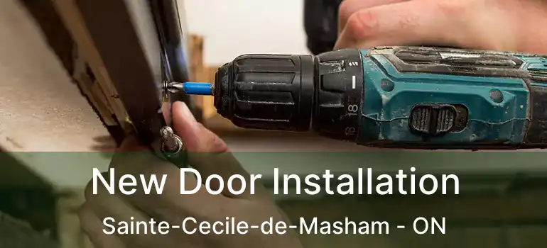  New Door Installation Sainte-Cecile-de-Masham - ON