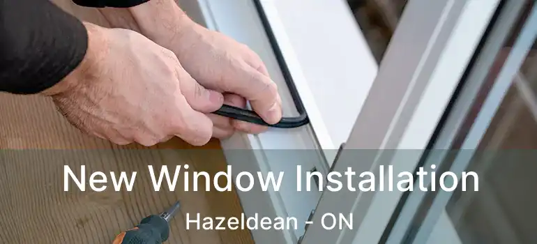  New Window Installation Hazeldean - ON