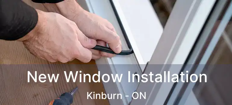  New Window Installation Kinburn - ON