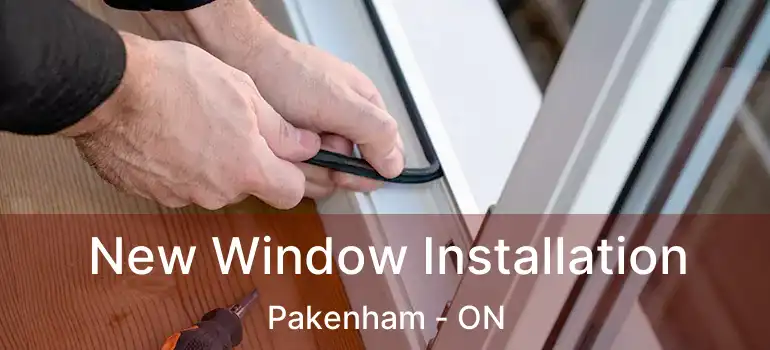  New Window Installation Pakenham - ON