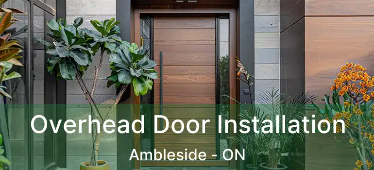  Overhead Door Installation Ambleside - ON