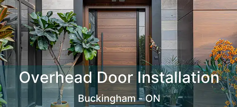  Overhead Door Installation Buckingham - ON