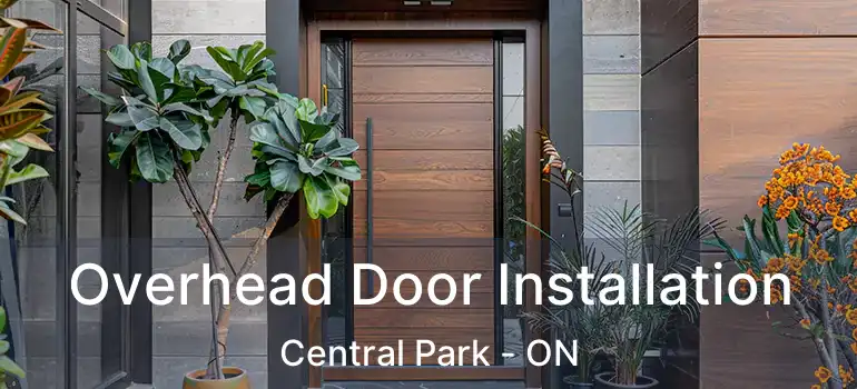  Overhead Door Installation Central Park - ON