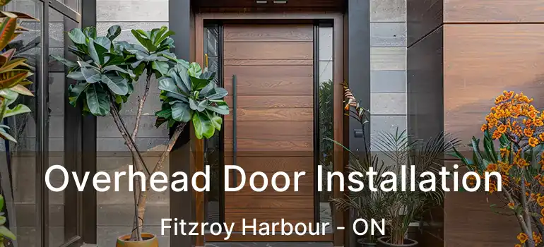  Overhead Door Installation Fitzroy Harbour - ON