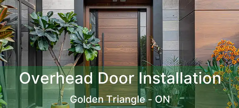  Overhead Door Installation Golden Triangle - ON