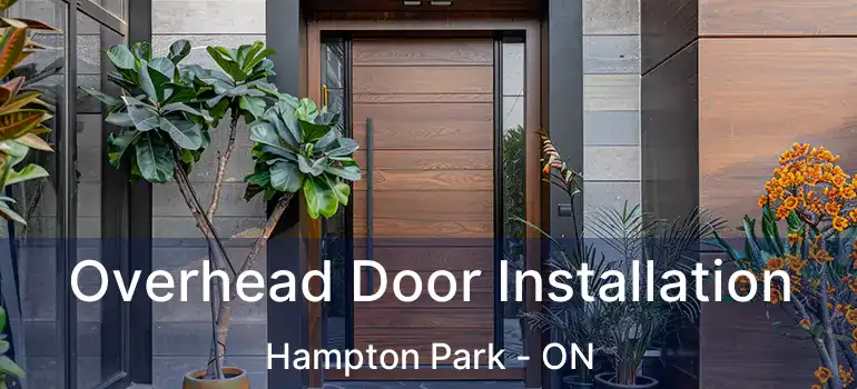  Overhead Door Installation Hampton Park - ON