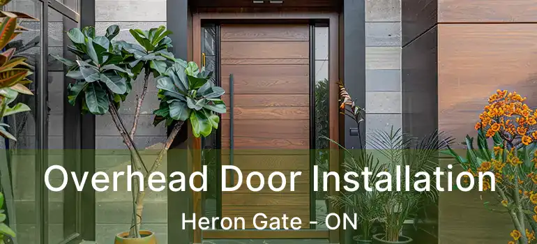  Overhead Door Installation Heron Gate - ON